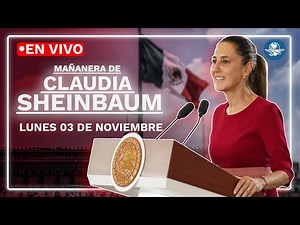 EN VIVO 🔴 Conferencia mañanera de la presidenta Claudia Sheinbaum | lunes 03 de noviembre de 2025