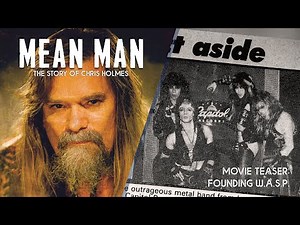 Chris Holmes - Mean Man - Teaser #2 - Founding W.A.S.P.