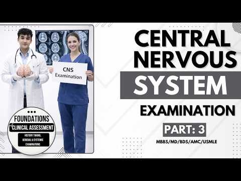Complete Clinical CNS Examination | Easy Step by Step Approach All in One Lecture | MBBS, AMC, USMLE