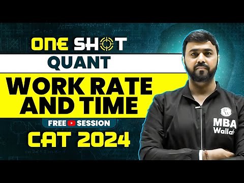 Work Rate and Time in One Shot | CAT 2024 Quant Preparation