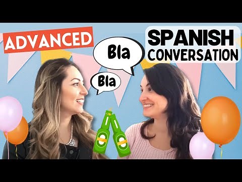 SPANISH CONVERSATION Practice to Improve your Spanish Speaking Skills | Conversación Nivel Avanzado