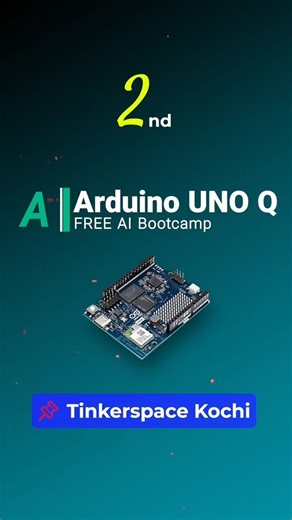 2nd Arduino UNO Q FREE AI Bootcamp | Tinkerspace Kochi