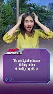 Diễn viên Ngân Hòa lần đầu nói thẳng tin đồn sở hữu biệt thự, siêu xe