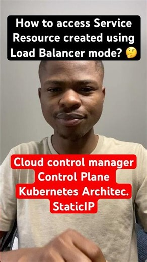 #21 How to access Service Resource created using Load Balancer mode? #ccm #kubernetes #lb