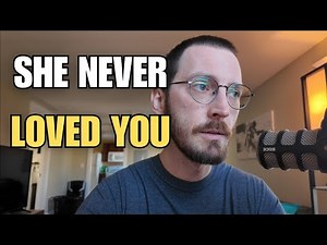 She Never Loved You.
