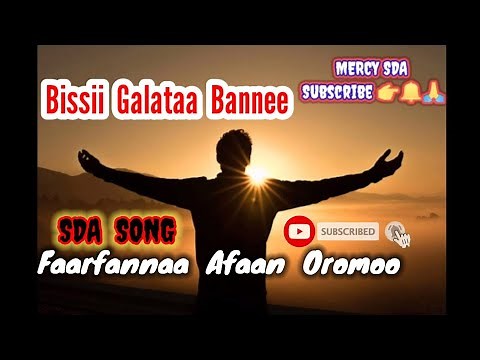 | Bissii Galataa Baannee | SDA AFAN OROMO SONG 2021 ‪@MERCYSDA‬