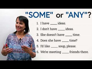 “SOME” or “ANY”? It’s easy!