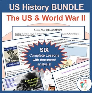 US & World War II Lesson Bundle-6 US History Lessons w/ Document Analysis