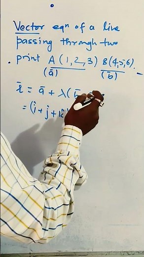 Vector equation of a line passing through two points