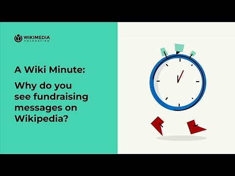 Why do you see fundraising messages on Wikipedia? | A WIKI MINUTE