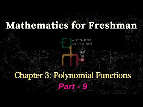 Freshman Mathematics | Part 9 | Polynomial Functions | Basic Concepts and Solved Problems