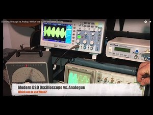 DSO Oscilloscope vs Analog - When I use which one and why