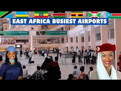 Top 10 Busiest Airports in East Africa 2025