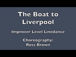 The Boat to Liverpool Linedance - Walkthrough and Demo