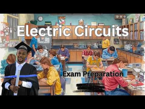 Electric Circuits Exam Preparation