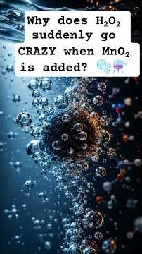 MnO₂ Make s H₂O₂ explode -but it's NOT consumed 🫧 | #catalyst #chemistryshorts #easychemistry