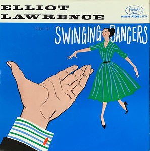 Elliot Lawrence - Elliot Lawrence Plays For Swinging Dancers