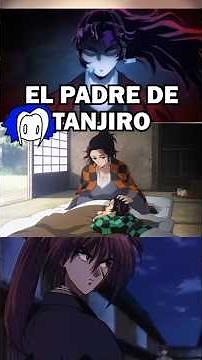 EL PADRE DE TANJIRO #kimetsunoyaiba #demonslayer