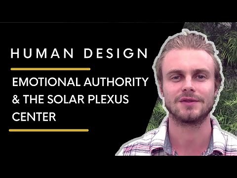 Human Design Projector | Emotional Authority and the Solar Plexus Center