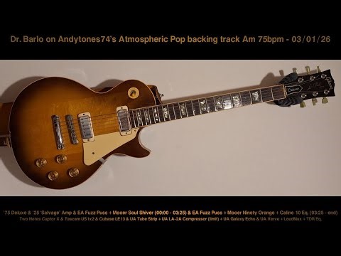 Dr. Barlo on Andytones74's Atmospheric Pop backing track Am 75bpm - 03/01/26