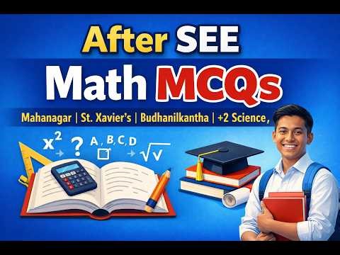 📚 After SEE Math MCQs | Mahanagar, St. Xavier’s, Budhanilkantha, +2 Science, A-Level | Mensuration