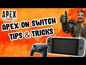 Apex Legends - Nintendo Switch Tips & Tricks!