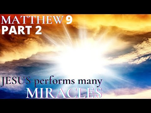 Matthew 9 - Pt 2 - The day shall come when the Bridegroom shall be taken from THEM!