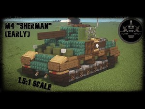 Minecraft: M4 "Sherman" (Early) Tutorial | Medium Tank 1.5:1 Scale