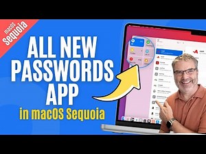 Need a Secure Password Manager? macOS Sequoia Delivers!
