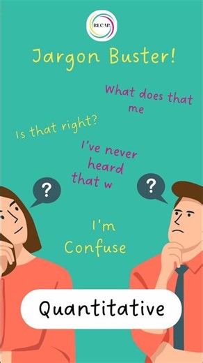 Jargon Buster! Quantitative