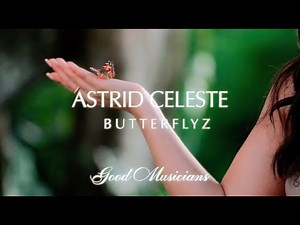 Astrid Celeste | Live With Good Musicians | "Butterflyz" - Alicia Keys