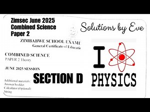 Zimsec June 2025, Combined Science Paper 2, Solutions for Section D