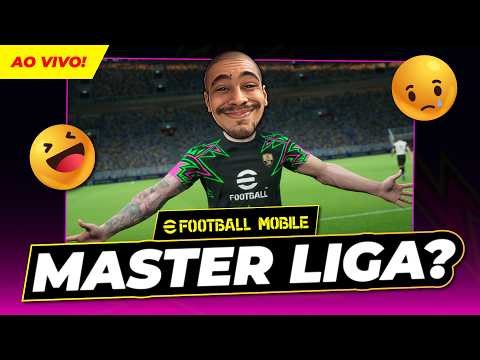 📱 "MASTER LIGA" NO EFOOTBALL 🤪 EM BUSCA DA GAMEPLAY PERDIDA NO EFOOTBALL 2026 MOBILE [LIVE #549]🤩
