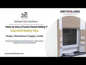 Metrolabs 32:How to Use a Fume Hood Safely | Essential Lab Safety Tips |Schoollabfurniture