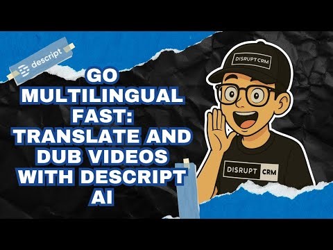 How to Translate & Dub Videos Instantly with Descript | AI Voiceover Tutorial