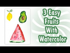 Easy Fruits With Watercolor | Painting Tutorial | Paint With Me