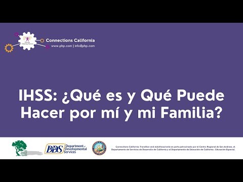 IHSS: ¿Qué es y Qué Puede Hacer por mí y mi Familia?
