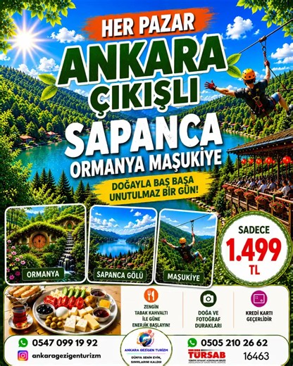 🌿 HER PAZAR ANKARA ÇIKIŞLI SAPANCA • ORMANYA • MAŞUKİYE TURU 🌿 Şehrin stresinden uzaklaşıp doğayla iç içe unutulmaz bir gün geçirmeye ne dersiniz? 💚 📍 Sapanca Gölü'nün eşsiz manzarası 📍 Ormanya Doğal Yaşam Parkı 📍 Maşukiye'nin büyüleyici doğası 📍 Zipline ve eğlence aktiviteleri 📍 Restoran kahvaltılı tur 📍 Kredi kartı ile ödeme imkânı 💰 Sadece 1.499 TL 📅 Her Pazar Hareket 📞 Rezervasyon: ☎️ 0547 099 19 92 ☎️ 0505 210 26 62 Doğanın kalbinde, fotoğraf dolu ve eğlenceli bir gün için yerin