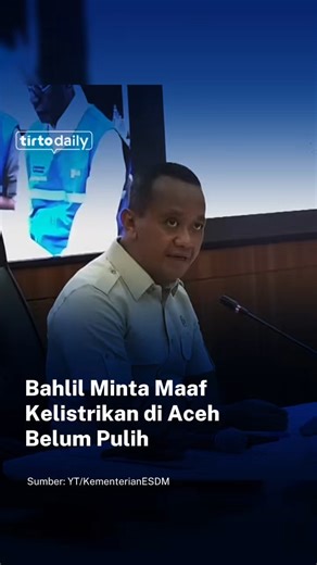 tirto.id on Instagram: "Menteri Energi dan Sumber Daya Mineral (ESDM), Bahlil Lahadalia, menyampaikan permohonan maaf kepada korban terdampak bencana karena jaringan listrik belum sepenuhnya pulih di Aceh. Hal itu disampaikan Bahlil dalam konferensi pers bersama Direktur Utama PLN Darmawan Prasodjo dan jajaran direksi di Jakarta, Selasa (9/12). Keduanya mengklarifikasi laporan yang menyebut pemulihan listrik di Aceh telah mencapai 93 persen pulih. “Dan kalau ada yang memang belum maksimal kita m