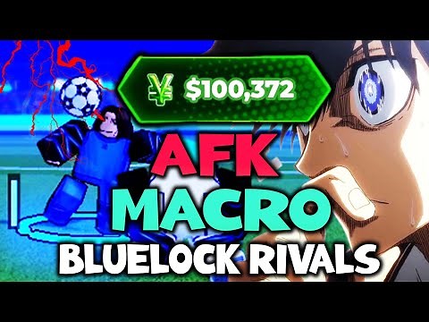 ¥100K+ BEST MACRO // AFK For (BlueLock: Rivals)