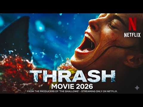 Thrash Netflix 2026 :Full Movie Recap & Ending Explained