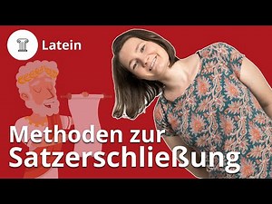 Methoden zur Satzerschließung: Latein einfach erklärt! – Latein | Duden Learnattack