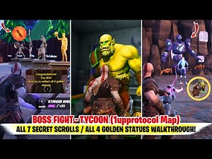 BOSS FIGHT TYCOON Fortnite (All 7 Secret Scrolls Locations) | BOSS FIGHT TYCOON Fortnite SCROLLS
