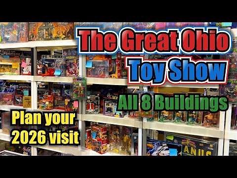 Great Ohio Toy Show - Full Tour & Plan Your 2026 Visit - Xenia, Ohio