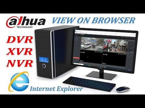 Dahua latest version DVR, XVR, NVR Access via web browser Internet explorer