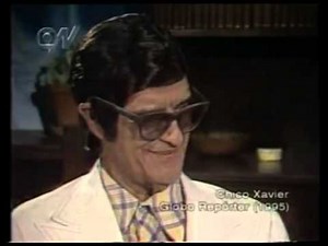 CHICO XAVIER: MEDIUMSHIP SERVING THE GOOD PART 1/3