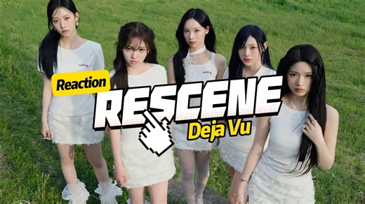 【路人向Reaction】逮虾户 1 RESCENE《Deja Vu》含练习室