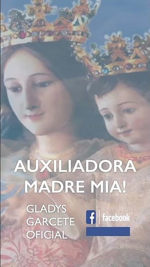 MARIA AUXILIADORA DE LOS CRISTIANOS! #gladysgarcete #virgenmaria #alabanzas #musicacatolica