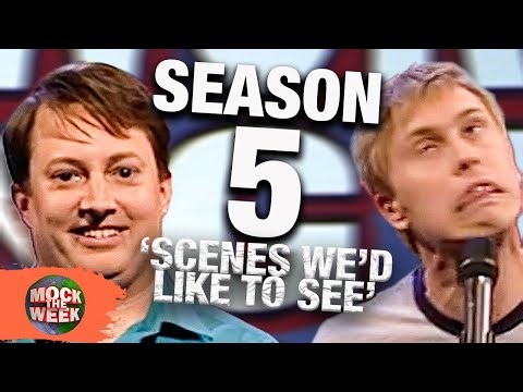 EVERY 'Scenes We'd Like To See' Round of Season 5! | Mock The Week