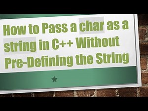 How to Pass a char as a string in C++ Without Pre-Defining the String